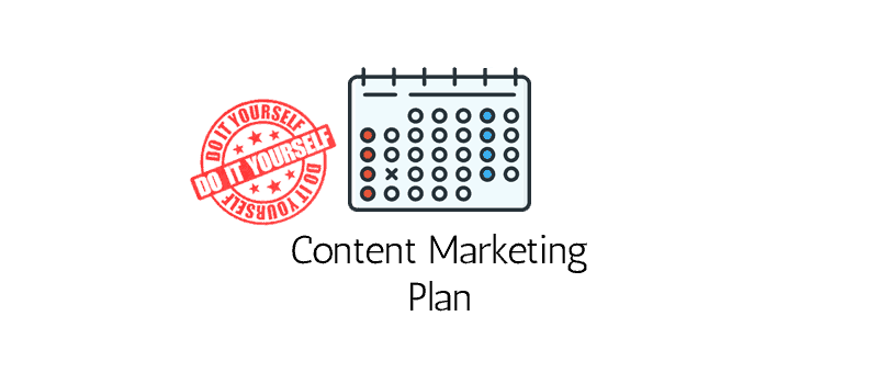 Content Marketing Plan DIY